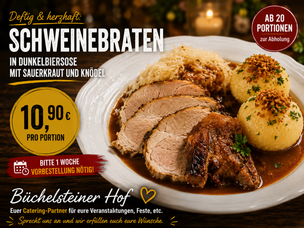 Catering - Partyservice Schweinebraten vom Büchelsteiner Hof in Grattersdorf